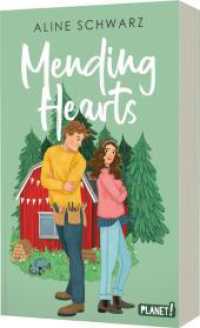 Mending Hearts : Cozy Feel-Good-Romance im Herzen Schwedens （3. Aufl. 2024. 304 S. 215.00 mm）