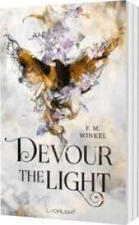 Solitude 1: Devour the Light : Perfekt für Fans von "Throne of Glass" (Solitude 1) （Auflage. 2025. 496 S. 215.00 mm）