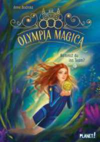 Olympia Magica 1: Kommst du ins Team? : Akademie für magische Sportarten ab 10 (Olympia Magica 1) （1. Auflage. 2025. 192 S. 210.00 mm）