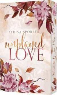 Unplayed Love : Humorvolle RomCom mit Gaming mit BookTok-Vibes und Farbschnitt in der 1. Auflage （1. Auflage. 2025. 448 S. 215.00 mm）