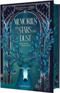 Memories of Stars and Dust (Tale of Sun and Night 2) : Epische Slow Burn Romantasy mit Traummagie, Star-crossed Lovers und Zwielichtkreaturen (Tale of Sun and Night) （1. Auflage）