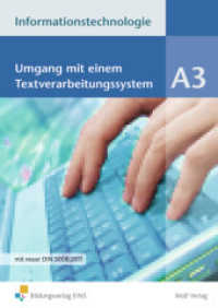 Informationstechnologie - Einzelbände : Modul A3: Umgang mit einem Textverarbeitungssystem: Schülerbuch (Informationstechnologie 4) （2. Aufl. 2011. 68 S. DIN A4, vierfarbig. 297.00 mm）
