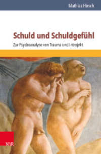 Schuld und Schuldgefühl : Zur Psychoanalyse von Trauma und Introjekt （7. Aufl. 2017. 328 S. 5 Abb. 202 mm）