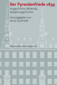 Der Pyrenäenfriede 1659 : Vorgeschichte, Widerhall, Rezeptionsgeschichte (Veröffentlichungen des Instituts für Europäische Geschichte Mainz Band) （2010. 102 S. 237 mm）