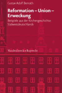 Reformation - Union - Erweckung : Beispiele aus der Kirchengeschichte Südwestdeutschlands (Veröffentlichungen des Instituts für Europäische Geschichte Mainz 228) （2012. 391 S. mit 1 Abb. 237 mm）