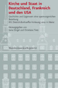 Kirche und Staat in Deutschland, Frankreich und den USA (Veröffentlichungen des Instituts für Europäische Geschichte Mainz - Beihefte 89) （2012. 175 S. 23.7 cm）