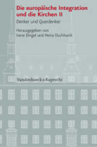 Die europäische Integration und die Kirchen, Teil 2 Tl.2 : Denker und Querdenker (Veröffentlichungen des Instituts für Europäische Geschichte Mainz Band 093) （2012. IX, 169 S. 237 mm）