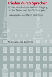 Frieden durch Sprache? : Studien zum kommunikativen Umgang mit Konflikten und Konfliktlösungen (Veröffentlichungen des Instituts für Europäische Geschichte Mainz Band 091) （2012. 202 S. 238 mm）