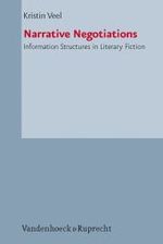 Narrative Negotiations : Information Structures in Literary Fiction