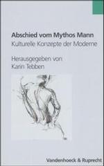 Abschied Vom Mythos Mann : Kulturelle Konzepte Der Moderne (Abhandlungen Zur Musikgeschichte)