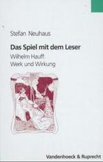 ハウフの作品と影響<br>Das Spiel mit dem Leser : Wilhelm Hauff, Werk und Wirkung （2002. 240 S. 24 cm）