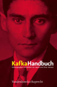 Kafka-Handbuch : Leben, Werk, Wirkung （2008. 576 S. 245 mm）