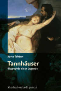 Tannhäuser : Biographie einer Legende （2010. 247 S. mit 11 Abb. 23.7 cm）