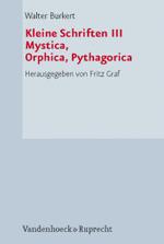 Kleine Schriften : Mystica, Orphica, Pythagorica -- Hardback (German Language Edition)
