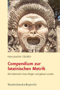 Compendium zur lateinischen Metrik : Wie lateinische Verse klingen und gelesen werden （2. Aufl. 2010. 48 S. 23.3 cm）