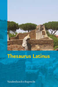 Thesaurus Latinus : Vokabeln und Formen zum Nachschlagen （4. Aufl. 2016. 127 S. 232 mm）