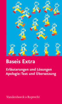 Baseis Extra : Erläuterungen und  Lösungen. Apologie: Text und Übersetzung （Neuaufl. 2007. 110 S. 205 mm）