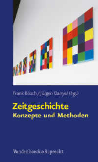 Zeitgeschichte - Konzepte und Methoden （2012. 464 S. m. 26 Abb. 210 mm）