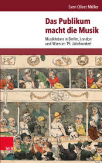 Das Publikum macht die Musik : Musikleben in Berlin, London und Wien im 19. Jahrhundert. Habilitationsschrift （2014. 448 S. mit 29 Abbildungen. 237 mm）