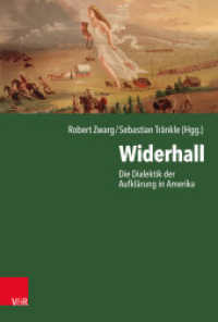 Widerhall : Die Dialektik der Aufklärung in Amerika （2023. 354 S. mit 6 s/w Abb. 230 mm）