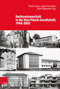 Rechtswissenschaft in der Max-Planck-Gesellschaft, 1948-2002 (Studien zur Geschichte der Max-Planck-Gesellschaft Band 002) （2022. 436 S. mit 3 Abb. 235 mm）