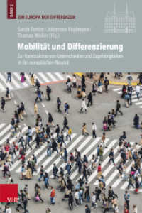 Mobilität und Differenzierung : Zur Konstruktion von Unterschieden und Zugehörigkeiten in der europäischen Neuzeit (Veröffentlichungen des Instituts für Europäische Geschichte Mainz Band 139) （2023. 288 S. mit 2 s/w Abb. 235 mm）