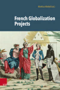 French Globalization Projects (Handbooks of Globalization Projects Band 001) （2024. 589 S. 245 mm）