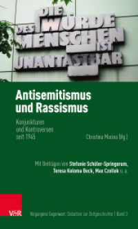 Antisemitismus und Rassismus : Konjunkturen und Kontroversen seit 1945 (Vergangene Gegenwart Band 002) （2024）