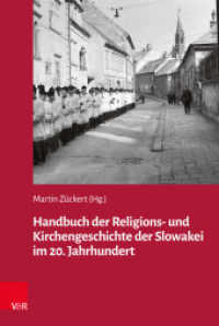 Handbuch der Religions- und Kirchengeschichte der Slowakei im 20. Jahrhundert (Veröffentlichungen des Collegium Carolinum Band 148) （2024. 856 S. 237 mm）