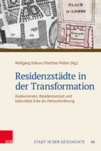 Residenzstädte in der Transformation (Stadt in der Geschichte Band 048) （2024. mit 85 farb., 28 s/w-Abb. u. 3 Tab.）