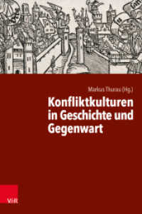 Konfliktkulturen in Geschichte und Gegenwart （2024. 308 S. 235 mm）
