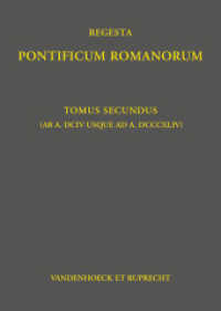 Regesta Pontificum Romanorum : Tomus secundus (ab a. DCIV usque ad a. DCCCXLIV) (Jaffé. Regesta Pontificum Romanorum Vol. 002, Pars) （2., überarb. Aufl. 2025. XVI, 419 S. 302 mm）