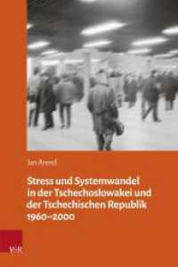Stress und Systemwandel in der Tschechoslowakei und der Tschechischen Republik 1960-2000 (Ver&ouml;ffentlichungen des Collegium Carolinum)
