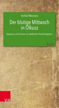 Der blutige Mittwoch in Olkusz : Vergessen und Erinnern im st&auml;dtischen Nachkriegspolen (hefez)