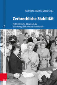 Zerbrechliche Stabilität : Zeithistorische Blicke auf die bundesrepublikanische Demokratie (Rhöndorfer Gespräche Band 029) （2026）