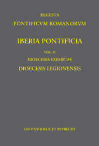 Provincia Compostellana Vol.II : Dioeceses Exemptae. Dioecesis Legionensis (Regesta Pontificum Romanorum. Iberia Pontificia Band 002) （2013. XXXII, 167 S. 251 mm）