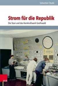Strom Fur Die Republik : Die Stasi Und Das Kernkraftwerk Greifswald (Analysen und Dokumente des Bstu)