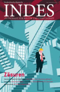 Zäsuren : Indes. Zeitschrift für Politik und Gesellschaft 2018 Heft 01 （2018. 141 S. 25 cm）