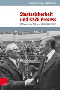 Staatssicherheit und KSZE-Prozess : MfS zwischen SED und KGB (1972-1989) (Analysen und Dokumente Band 054) （2019. 761 S. 237 mm）