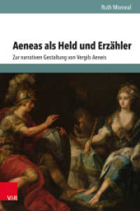 Aeneas als Held und Erzähler : Zur narrativen Gestaltung von Vergils Aeneis (Hypomnemata Band 214) （2023. 424 S. 235 mm）