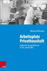 Arbeitsplatz Privathaushalt : Städtische Hausgehilfinnen im 20. Jahrhundert. Dissertationsschrift (Kritische Studien zur Geschichtswissenschaft Band 246) （2023. 373 S. mit 4 Abb. u. 9 Grafiken. 235 mm）