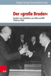 Der »große Bruder« : Studien zum Verhältnis von KGB und MfS 1958 bis 1989 (Analysen und Dokumente Band 058) （2021. 364 S. mit 13 Abb. 237 mm）