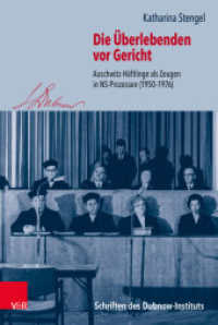 Die Überlebenden vor Gericht : Auschwitz-Häftlinge als Zeugen in NS-Prozessen (1950-1976) (Schriften des Dubnow-Instituts Band 034) （2., überarb. Aufl. 2023. 552 S. mit 23 Abb. 235 mm）