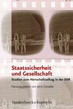 Staatssicherheit und Gesellschaft : Studien zum Herrschaftsalltag in der DDR (Analysen und Dokumente, Wissenschaftliche Reihe des Bundesbeauftragten Bd.30) （2007. 391 S. 23,5 cm）