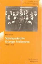 Sozialgeschichte Erlanger Professoren 1743-1933 (Osnabrucker Studien Z.geographie)