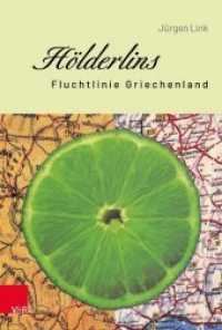 Hölderlins Fluchtlinie Griechenland （2020. 272 S. 235 mm）