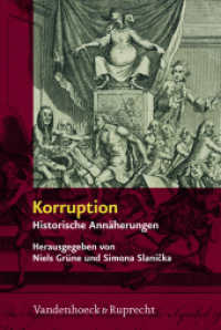 Korruption : Historische Annäherungen （2010. 474 S. mit 3 Abb. und 3 Tab. 23.7 cm）