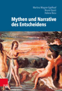 Mythen und Narrative des Entscheidens (Kulturen des Entscheidens 3) （2019. 238 S. 235 mm）