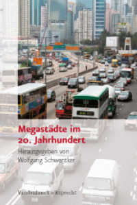 Megastädte im 20. Jahrhundert （2. Aufl. 2010. 308 S. mit 24 Abb. und 13 Tab. 23.2 cm）