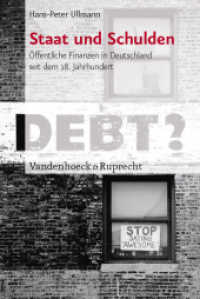Staat und Schulden : Öffentliche Finanzen in Deutschland seit dem 18. Jahrhundert （2009. 254 S. 232 mm）
